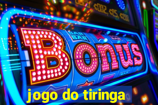 jogo do tiringa